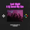 About Last Night a DJ Saved My Life Song