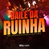About Baile da Ruinha Song