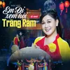 Em Đi Xem Hội Trăng Rằm