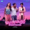 About Yaariyaan (From "Cocktail") Song