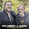 Sin Miedo a Nada