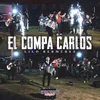 About El Compa Carlos Song