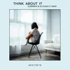 About Think About It Song