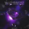 About Million Diamonds Song