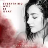 About Everything Will Be Okay Song