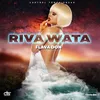 About Riva Wata Song