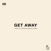 About Get Away Song