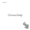 Somebody