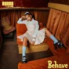 About Behave Song