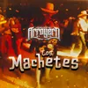 About Los Machetes Song