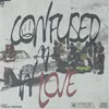 About Confused n In Love Song