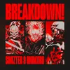 About BREAKDOWN! Song
