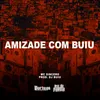 Amizade Com Buiu