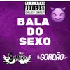 Bala do Sexo - Challenge Tik Tok