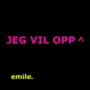 About JEG VIL OPP Song