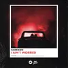 About I Ain't Worried Song