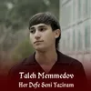 About Hər Dəfə Səni Yazıram Song