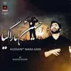 About Hussain AS Mara Gaya Song