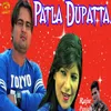 About Patla Dupatta Song