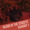 About Blood in the Streets Song