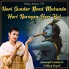 About Hari Sundar Nand Mukunda Hari Narayan Hari Bol Song