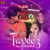 About Taveez Song