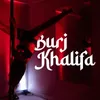 About Burj Khalifa Song