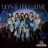 About Don't Have Time Song