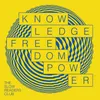 About Knowledge Freedom Power Song