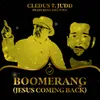 About Boomerang (Jesus Coming Back) Song