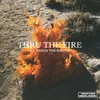 About Thru the Fire (feat. Chance the Rapper) Song