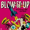 About Blow It Up Song