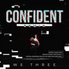 About Confident Remix Song