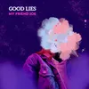 About Good Lies Song