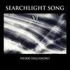 About Searchlight Song VI Song