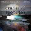 Shifting ground