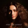 About Only the Lonely Song