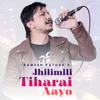 Jhilimili Tiharai Aayo