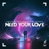 Need Your Love