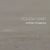 Rough Sand