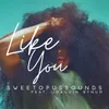 Like You (feat. Joaquin Bynum)