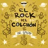 About El Rock del Colchón Song