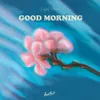 About Good Morning Song