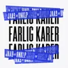 About Farlig Karer Song