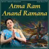 About Atma Ram Anand Ramana Song