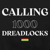 Calling 1000 Dreadlocks