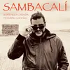 About Sambacalí Song