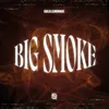About Big Smoke Song