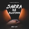 About Sarra Na Bucetinha Song