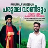 About Parumala Vaneedum Song